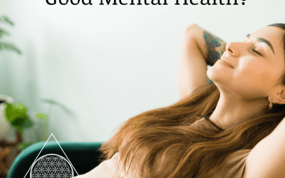 What Is Good Mental Health?